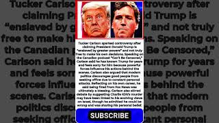 Tucker Carlson Shocks Fans: ‘Trump Is Enslaved by Greater Powers’