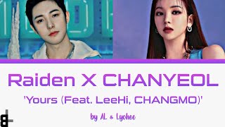 [cover] Raiden X CHANYEOL (찬열) - Yours (Feat. LeeHi, CHANGMO)