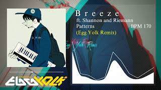 Breeze - Patterns ft. Shannon and Riemann (Egg Yolk Remix)