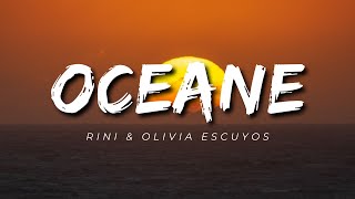 RINI - Oceane (Lyrics) ft. Olivia Escuyos