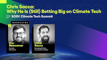 SOSV Climate Tech Summit | Chris Sacca: Why He Is (Still) Betting Big on Climate Tech