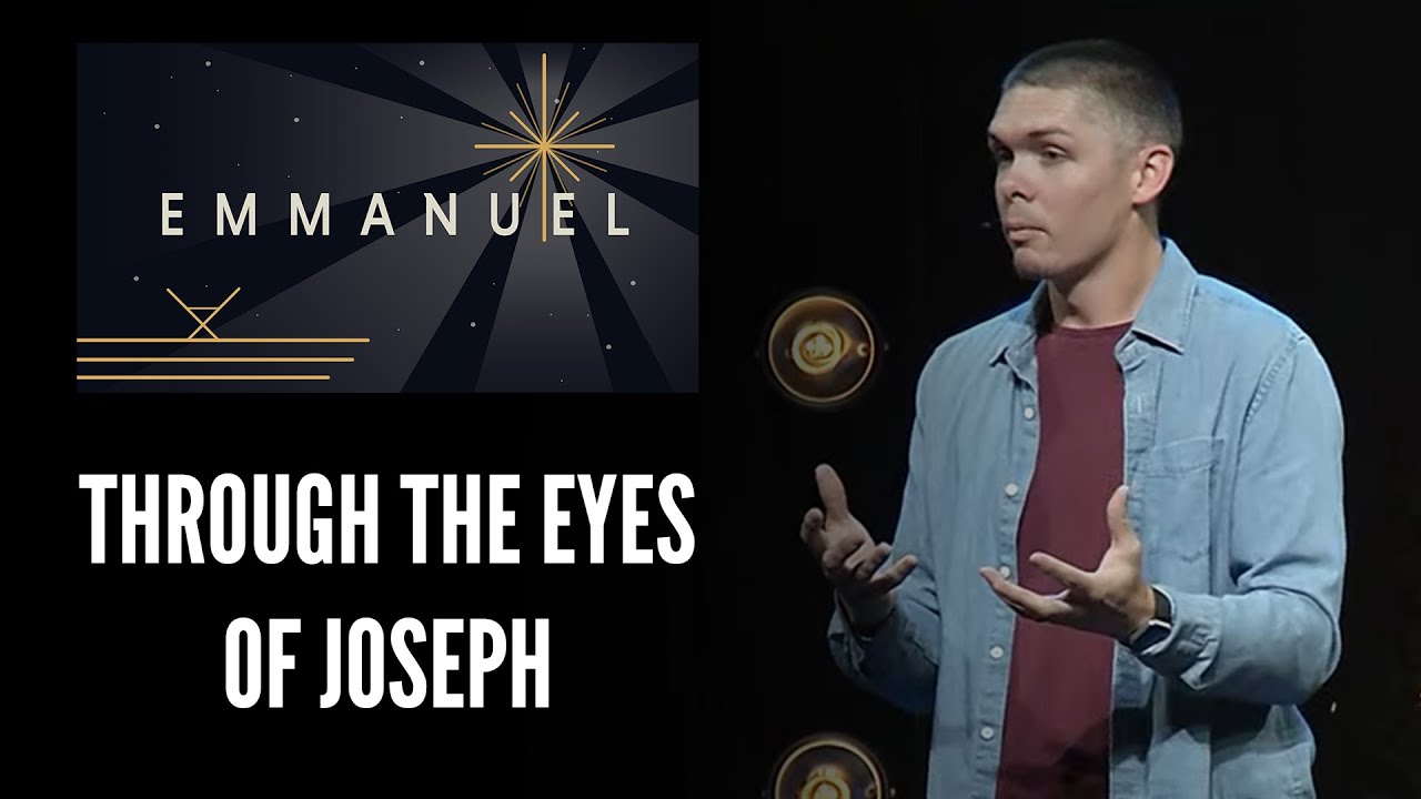 Emmanuel | Through the Eyes of Joseph | Week 3