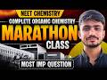 NEET Chemistry 2026 | Complete Organic Chemistry | Most Imp Questions | Marathon Class