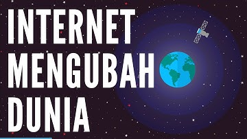 Internet Mengubah Dunia - Sejarah & Pengetahuan #2