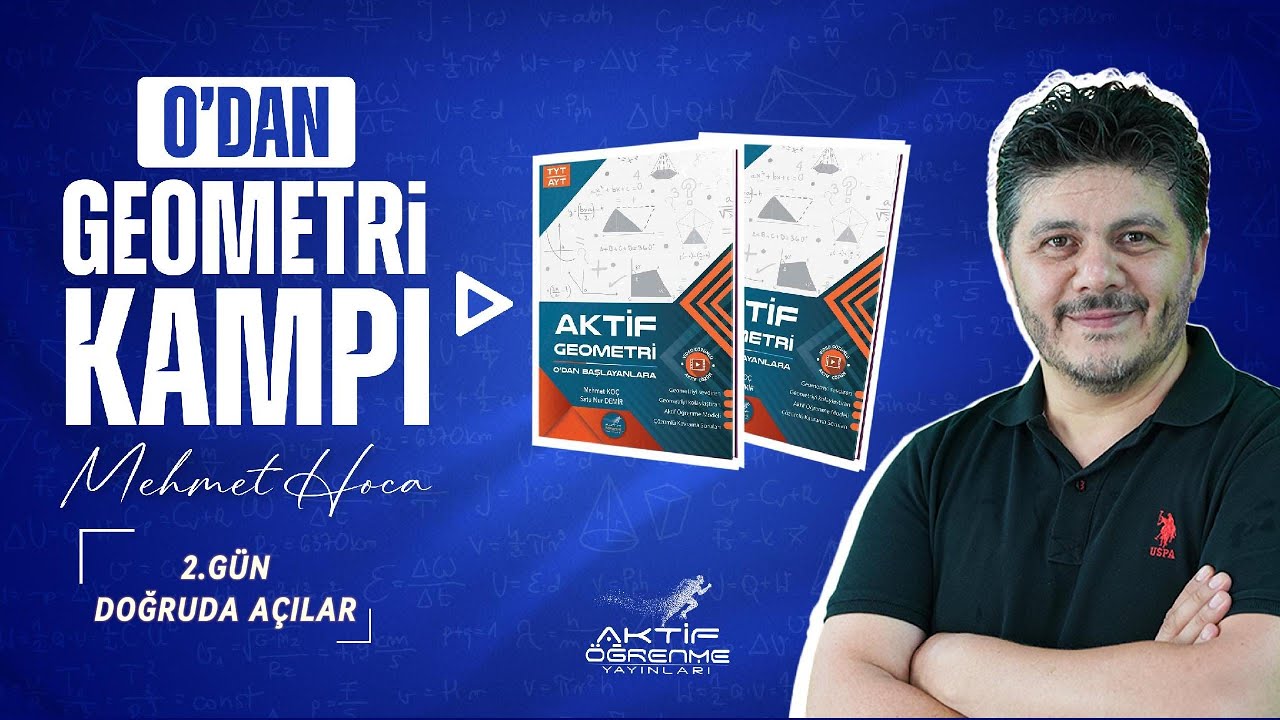 Aktif Geometri Kampı 2.Gün DOĞRUDA AÇILAR