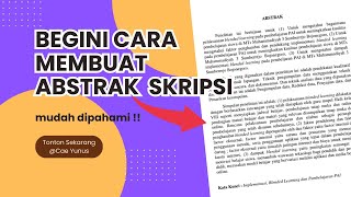 Cara Membuat Abstrak Skripsi Yang Baik dan Benar Terbaru 2023 || Eps. 29