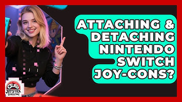 Attaching & Detaching Nintendo Switch Joy-Cons? - Joystick Generations