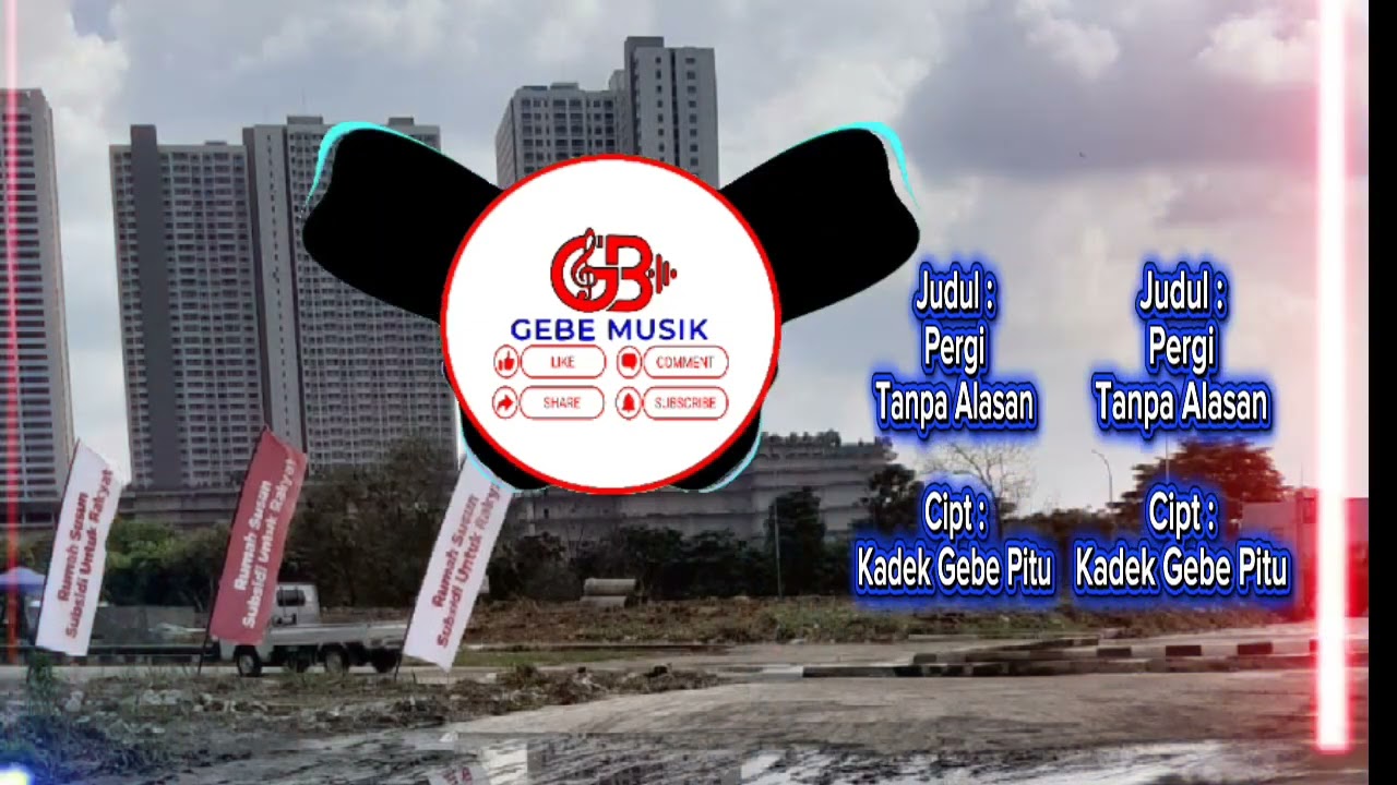 PERGI TANPA ALASAN, cipt :Kadek Gebe Pitu,Gebe Musik,Pop Melayu Tetbaru 2026,Gebe7_YoBen,