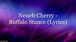 Neneh Cherry - Buffalo Stance (Lyrics HD)