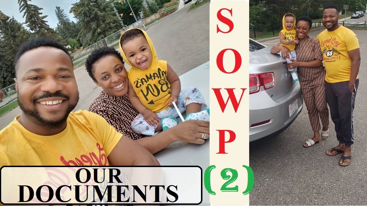 SPOUSE OPEN WORK PERMIT PROCESS [SOWP] DOCUMENTS NEEDED. PART 2