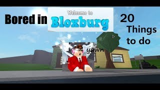 SuperMegaRichKid BORED in Bloxburg - 20 Things To Do...or more