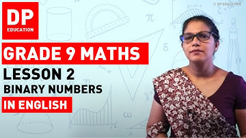 Lesson 2. Binary Numbers | Maths Session for Grade 09