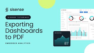 Exporting Dashboards to PDF | Sisense Tutorials: Embedded Analytics