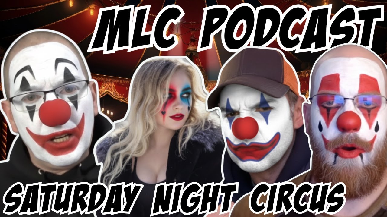 MLC Podcast: Saturday Night Circus..Scarlett VS Matt-Kevin Brennan VS Stuttering John & Nice Rekieta