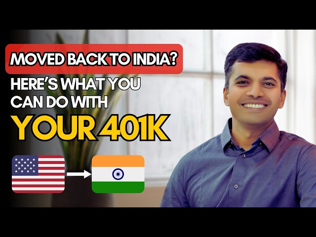 Moving to India? 5 Best Options for Your 401(k) Funds