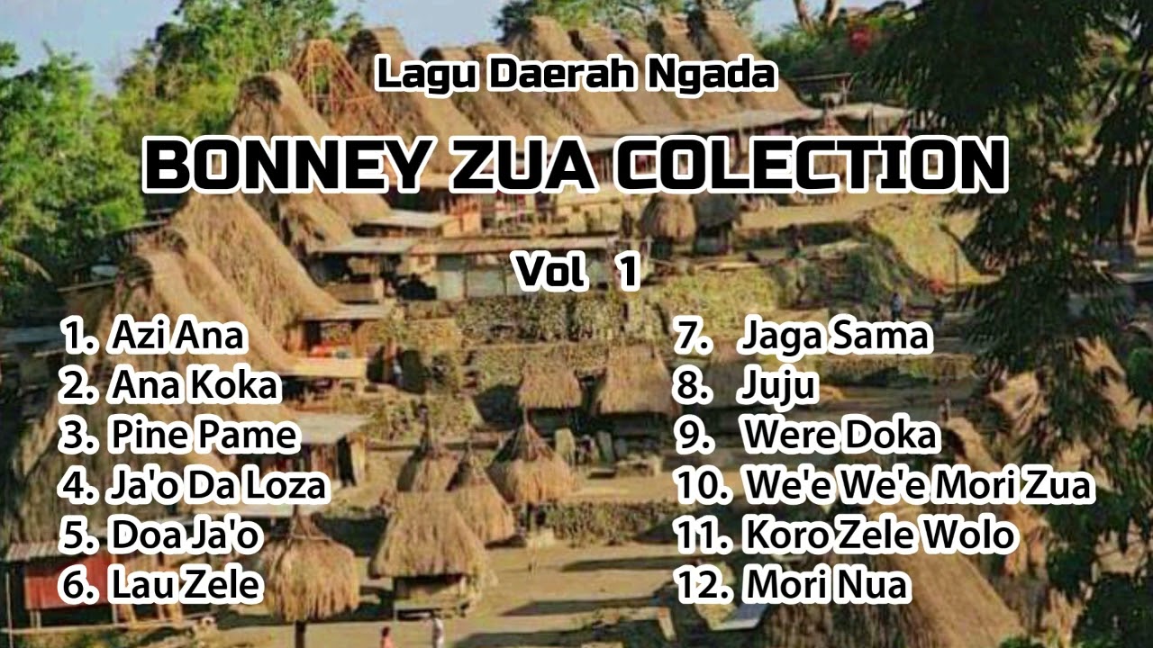 BONNEY ZUA  COLLECTION Vol. 1 // Lagu Daerah Ngada