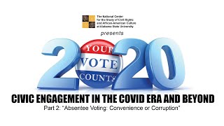 “Absentee Ballots: Convenience or Corruption?”