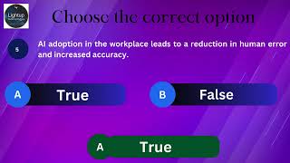 Chapter 8 of Generative AI video: AI in the Workplace: A Paradigm Shift - True/False