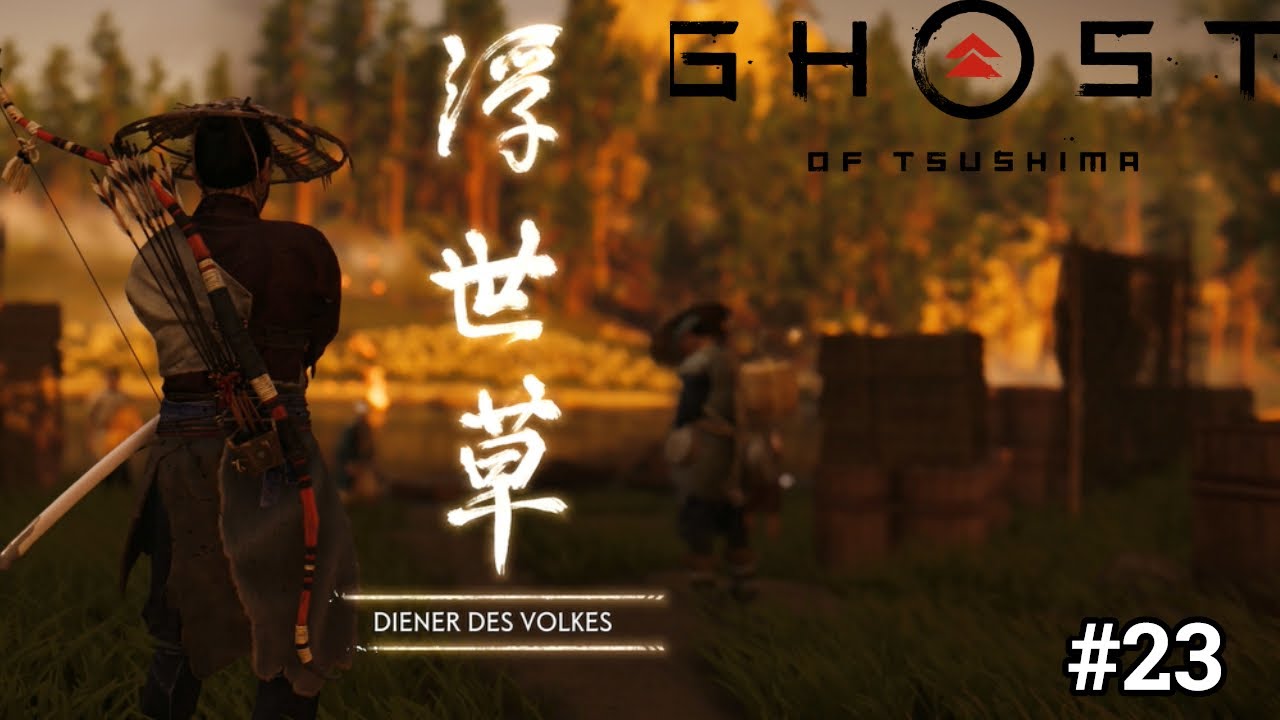 Wir sind der Diener des Volkes! Ghost of Tsushima 23 (deutsch/PS5) YouTube Wir sind der Diener des Volkes! Ghost of Tsushima 23 (deutsch/PS5) YouTube