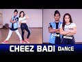 CHEEZ BADI DANCE|MENAKA|RaMoD