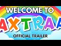 Channel Trailer - &#39;Welcome to AXTRAA&#39;