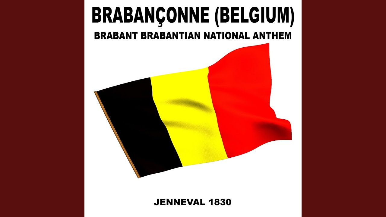 Brabançonne (Belgium) Brabant Brabantian