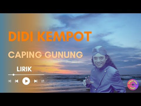 Caping Gunung - Didi Kempot