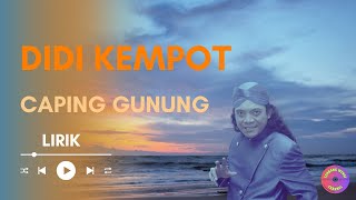 Didi Kempot - Caping Gunung (Lirik)