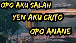 SOBAT AMBYAR !! Opo Aku Salah Yen Aku Crito. versi Bus Kupu-Kupu Ayu