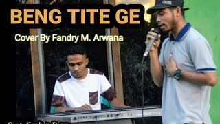 LAGU MANGGARAI// BENG TITE GE// Cover by :FANDRY M. ARWANA.