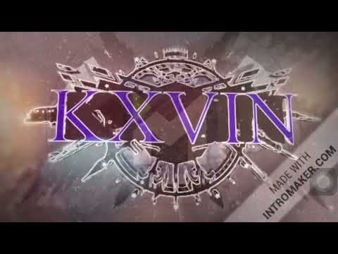 Kxvin (RE-UPLOAD INTRO)