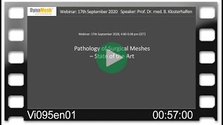 DynaMesh® Webinar: Pathology of Surgical Meshes SotA - Prof. Dr. B. Klosterhalfen - 17th Sept. 2020