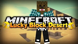 Minecraft: Lucky Block Desert w/ xSlayder