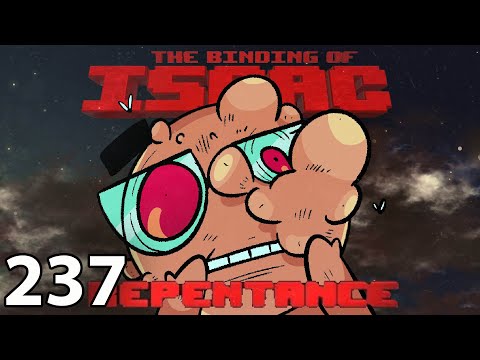 The Binding of Isaac: Repentance! (Episode 237: What can you say?)