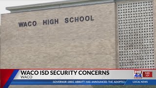 Waco ISD Security Concerns