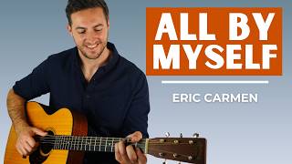 All By Myself by Eric Carmen - Fingerstyle Guitar Lesson