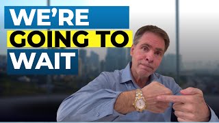 How to respond to "We're going to wait" sales objection