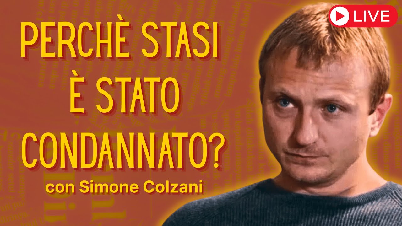 DELITTO DI GARLASCO - Alberto Stasi: assoluzioni e condanne (con Simone Colzani)