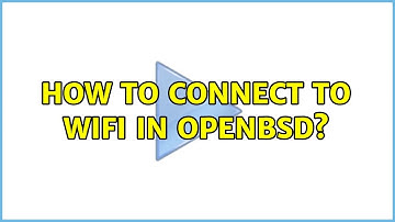 How to connect to WIFI in OpenBSD?