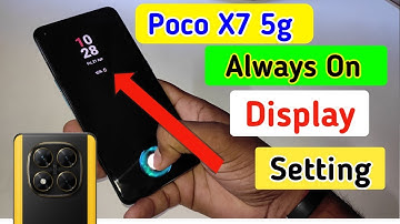Poco x7 5g always on display,always on display setting in Poco x7 5g
