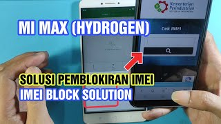Mi Max | Hydrogen | Tidak Ada Layanan | No Network | Blokir IMEI | Ganti IMEI