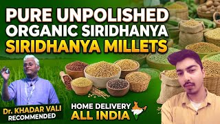 Pure Unpolished Organic Siridhanya Millets Home Delivery All India Dr Khadar Vali Millets