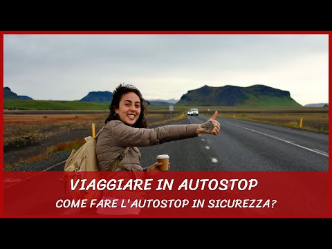 Video: Perché fare l'autostop è pericoloso?