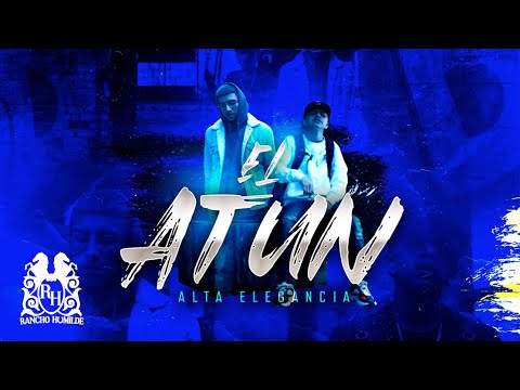 Alta Elegancia - El Atun [Official Video]