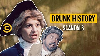 History's Most SHOCKING Scandals, As Told On Drunk History