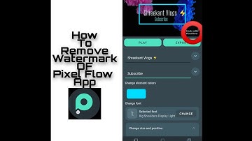 𝐇𝐨𝐰 𝐭𝐨 𝐫𝐞𝐦𝐨𝐯𝐞 𝐰𝐚𝐭𝐞𝐫𝐦𝐚𝐫𝐤 𝐨𝐟 𝐏𝐢𝐱𝐞𝐥𝐟𝐥𝐨𝐰 𝐀𝐩𝐩.....