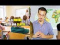 E se il mondo fosse una classe? - What If the world would be a School Classroom?