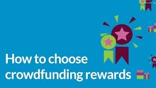 How to choose your crowdfunding rewards - Crowdfunder.co.uk