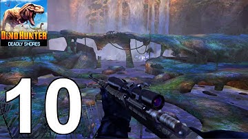 Dino Hunter: Deadly Shores-Gameplay Walkthrough Part 10 (Android,iOS)