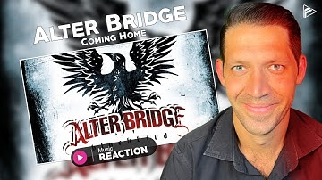 Alter Bridge - Coming Home (Reaction)